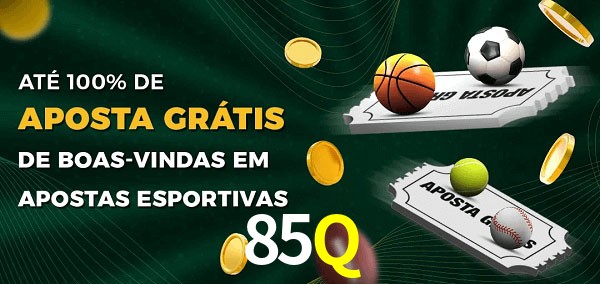 85Q Ate 100% de Aposta Gratis