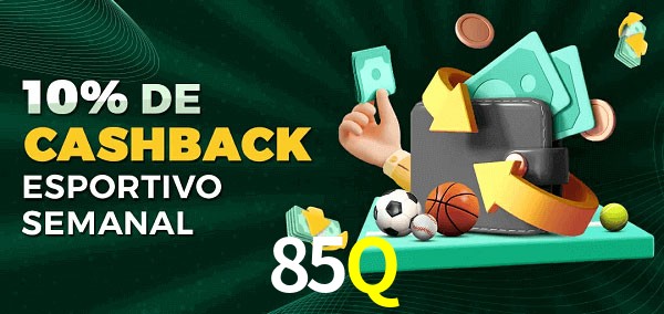 10% de bônus de cashback na 85Q